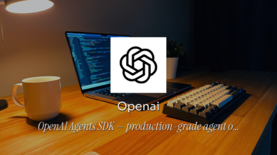 OpenAI Agents SDK Explained: Architecture, Code, and What Actually Works
